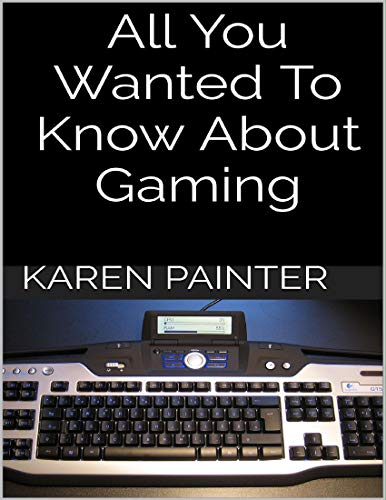 All You Wanted to Know About Gaming (English Edition)