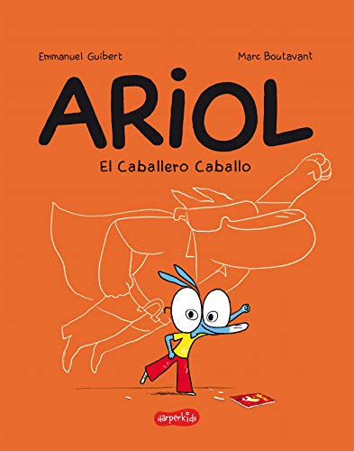 Ariol. El caballero Caballo: 10 (HARPERKIDS)