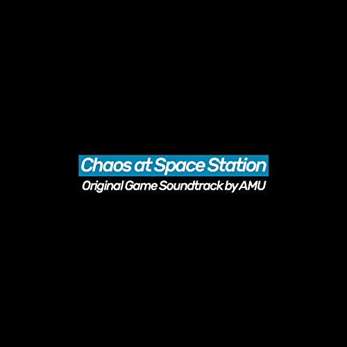 Chaos at Space Station (Original Game Soundtrack)