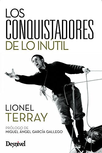 Conquistadores De Lo Inutil, Los (Literatura (desnivel))