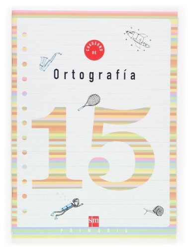 Cuaderno 15 de ortografía. 5 Primaria - 9788467506228