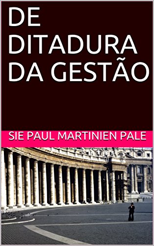 DE DITADURA DA GESTÃO (Portuguese Edition)