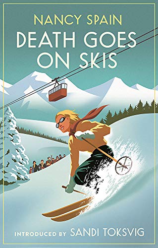 Death Goes on Skis: Introduced by Sandi Toksvig - 'Her detective novels are hilarious' (Virago Modern Classics)