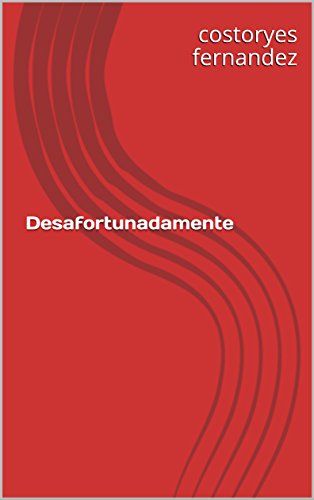 Desafortunadamente