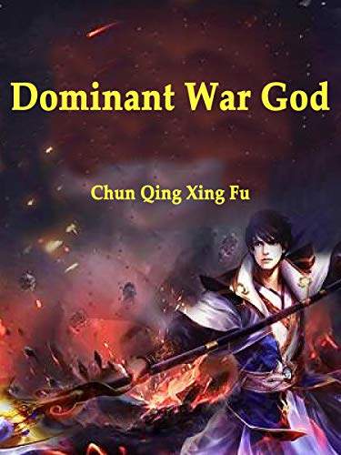 Dominant War God: Volume 15 (English Edition)