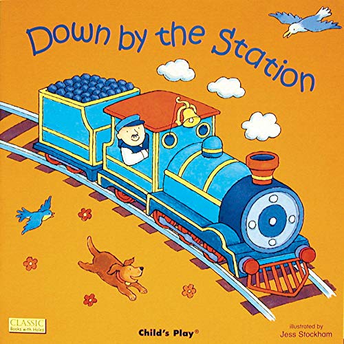 Down by the Station (Classic Books with Holes Soft Cover)