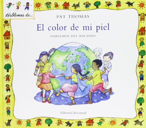 El color de mi piel: Hablemos del Racismo