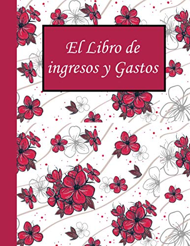 El Libro de ingresos y Gastos: Registro de la chequera - Versión grande, Libro de contabilidad y finanzas Para la gestión de los ingresos y gastos , ... bancarias, Registro de cuentas corrientes,