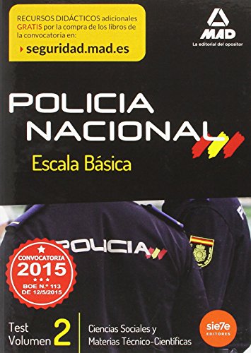 Escala Básica de Policía Nacional. Test Ciencias Sociales y Materias Técnico-Científicas Volumen 2 (Fuerzas Cuerpos Seguridad 2015)