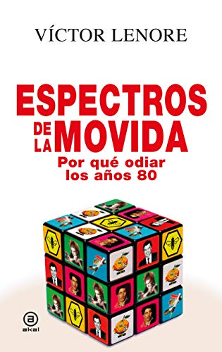 Espectros de la movida: Por qué odiar los años 80: 9 (Anverso)