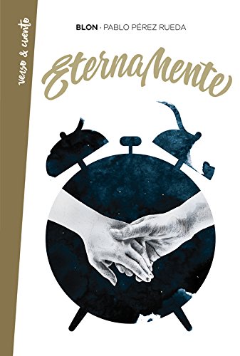 Eternamente (Verso&Cuento)