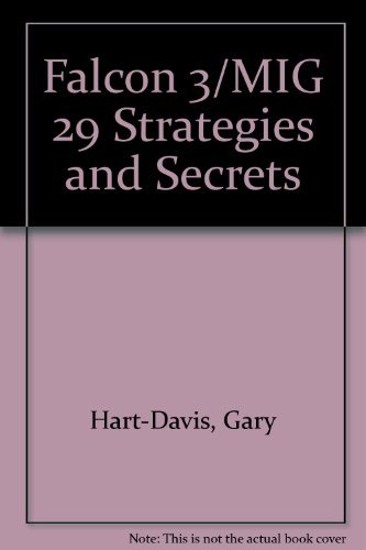 Falcon 3/MIG 29 Strategies and Secrets