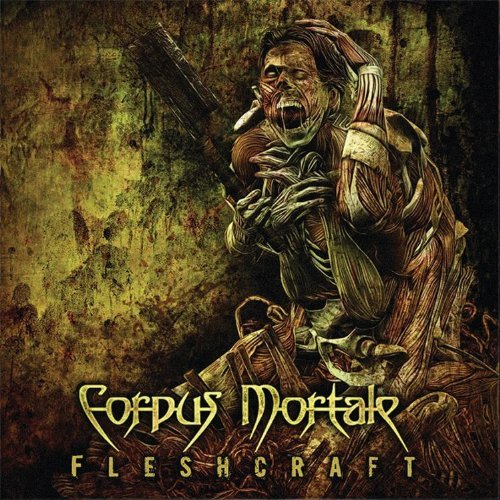 FleshCraft by Corpus Mortale (2013-01-08)