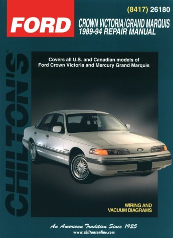 Ford Crown Victoria and Grand Marquis (1989-94) (Chilton's Total Car Care Repair Manual)