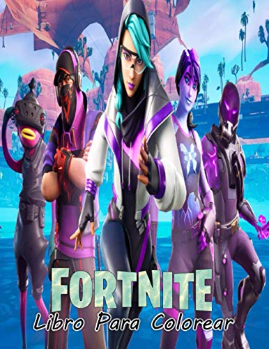 Fortnite Libro Para Colorear: Libro de colorear de Fortnite para niños y adultos, incluye +50 imágenes bonitas y hermosas de alta calidad de todos los personajes de Fortnite Mundo impresas