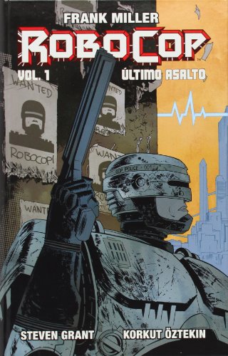 Frank Miller's Robocop: Último asalto vol. 1