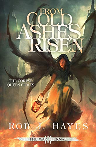 From Cold Ashes Risen (3) (War Eternal)