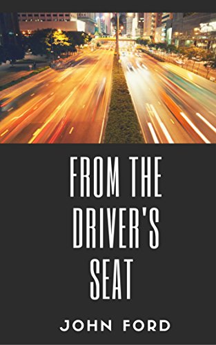 From the Driver's Seat (English Edition)