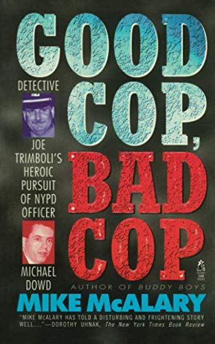 Good Cop, Bad Cop: Joseph Trimboli Vs Michael Dowd And The Ny Police Department