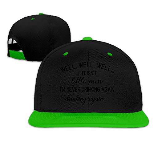 Gorra de béisbol con hebilla rápida para hombre y mujer, con texto en inglés "Well Well If It Isn't Little Miss I'm Never Drinking Again", para hombre y mujer, para el conductor