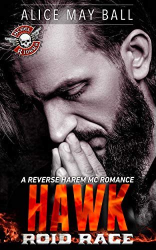 Hawk: Roid Rage – A reverse harem MC romance (Steel Riders Book 2) (English Edition)