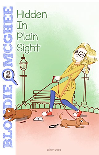 Hidden in Plain Sight: Blondie McGhee Detective Series: Funny Detective Mystery Series for 9-12 Year Old Girls (English Edition)