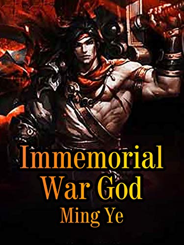 Immemorial War God: Volume 15 (English Edition)