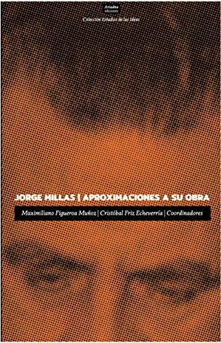 Jorge Millas. Aproximaciones a su obra