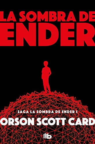 La sombra de Ender (Saga de la Sombra de Ender 1)