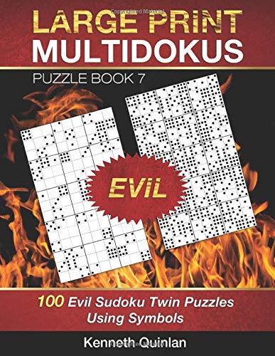 Large Print Multidokus Puzzle Book 7: 100 Evil Sudoku Twin Puzzles Using Symbols