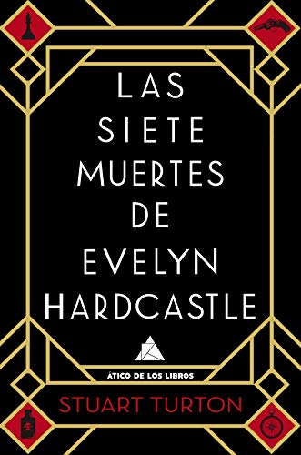 Las siete muertes de Evelyn Hardcastle (Ático de los Libros)