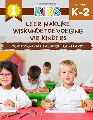 Leer maklike wiskundetoevoeging vir kinders Montessori Math Addition Flash Cards: My eerste groot boek vir wiskunde met foto's tot en met 10. Aangename kaartspeletjies vir kleuterskool en graad 1,2