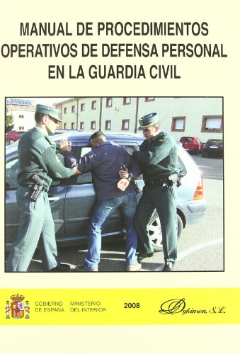 Manual de procedimientos operativos de defensa personal en la Guardia Civil