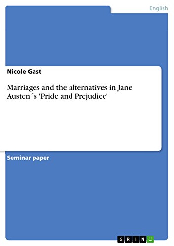 Marriages and the alternatives in Jane Austen´s 'Pride and Prejudice' (English Edition)