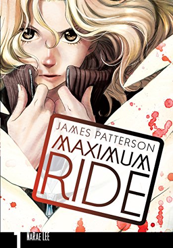 Maximum Ride: Manga Volume 1 [Idioma Inglés]