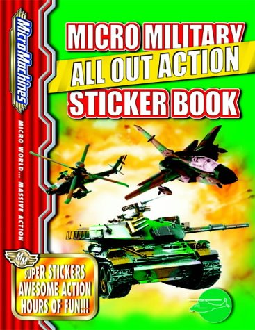 Micro Machines Military (MicroMachines All Out Action Sticker Books)