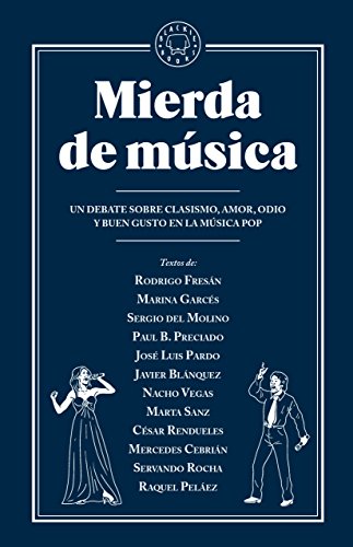 Mierda de música: Un debate sobre clasismo, amor, odio y buen gusto en la música pop