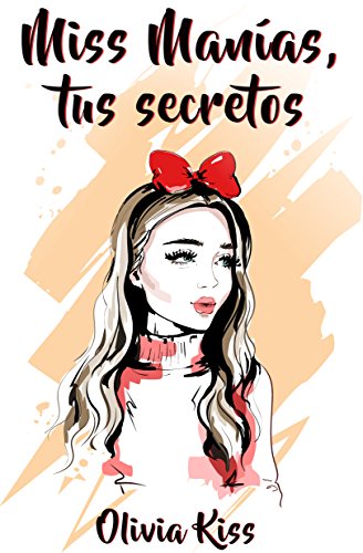 Miss Manías, tus secretos