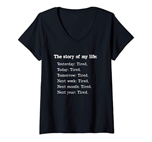 Mujer My Story is being Tired Funny Engineering Student Teacher Camiseta Cuello V