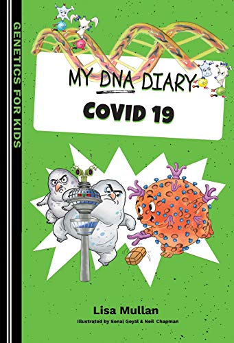 My DNA Diary: Covid-19 (Genetics for Kids Series Book 4) (English Edition)