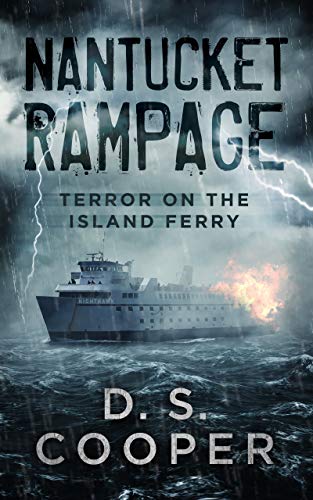 NANTUCKET RAMPAGE: TERROR ON THE ISLAND FERRY (English Edition)
