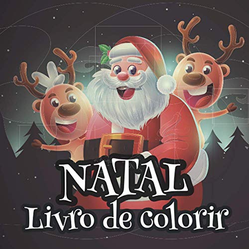 Natal Livro de colorir: ? 60 quadros coloridos para crianças dos 3 aos 8 anos de idade ?