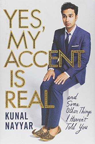 Nayyar, K: Yes, My Accent Is Real