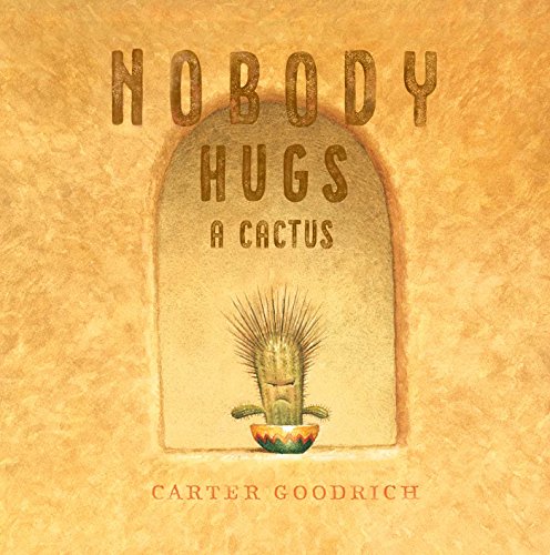 Nobody Hugs a Cactus (English Edition)