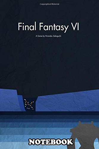 Notebook: Ffvi Magitek Approach Video Games Final Fantasy Vi Squa , Journal for Writing, College Ruled Size 6" x 9", 110 Pages