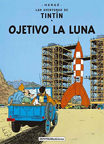 Ojetivo la Luna: 2 (Lah Aventurah de Tintín)