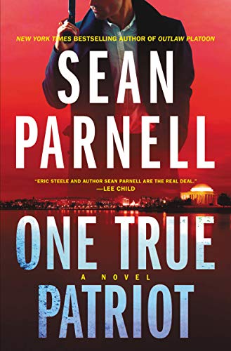 One True Patriot: A Novel (Eric Steele Book 3) (English Edition)