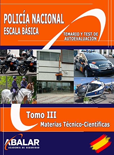 POLICÍA NACIONAL. ESCALA BÁSICA. MATERIAS TÉCNICO-CIENTÍFICAS: 3