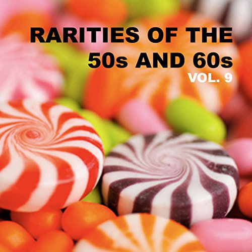 Rarities of the 50s and 60s, Vol. 9