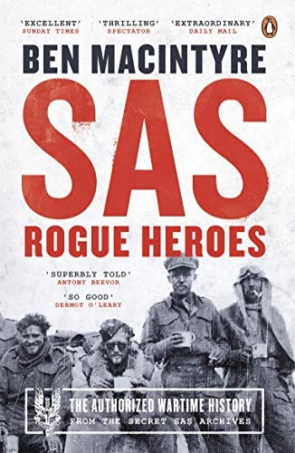 Sas. Rogue Heroes . The Authorized Wartime History